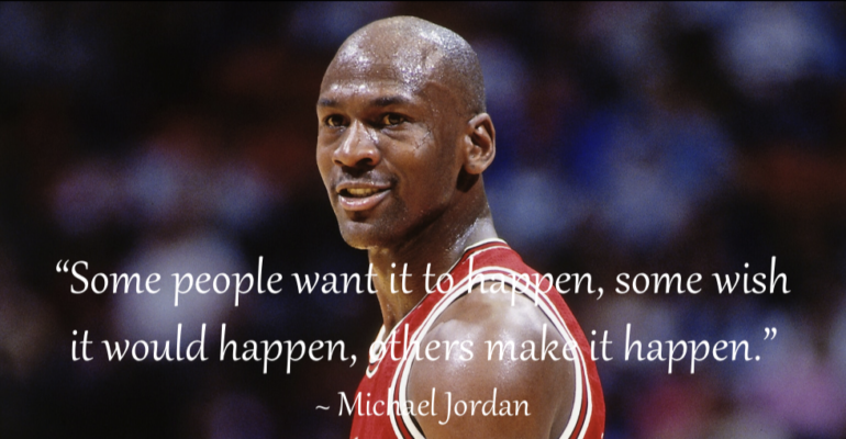 Michael Jordan - Making it Happen!